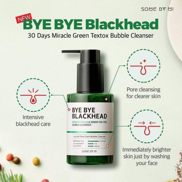 Bye Bye Blackhead 30 Days Miracle Green Tea Tox Bubble Cleanser